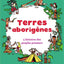 Terres aborigènes: 4 histoires des peuples premiers