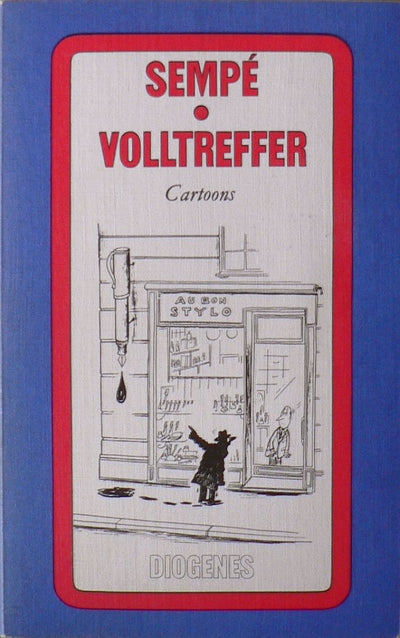 Sempés Volltreffer: Geschichten, die das Leben schreibt (Diogenes Taschenbuch)