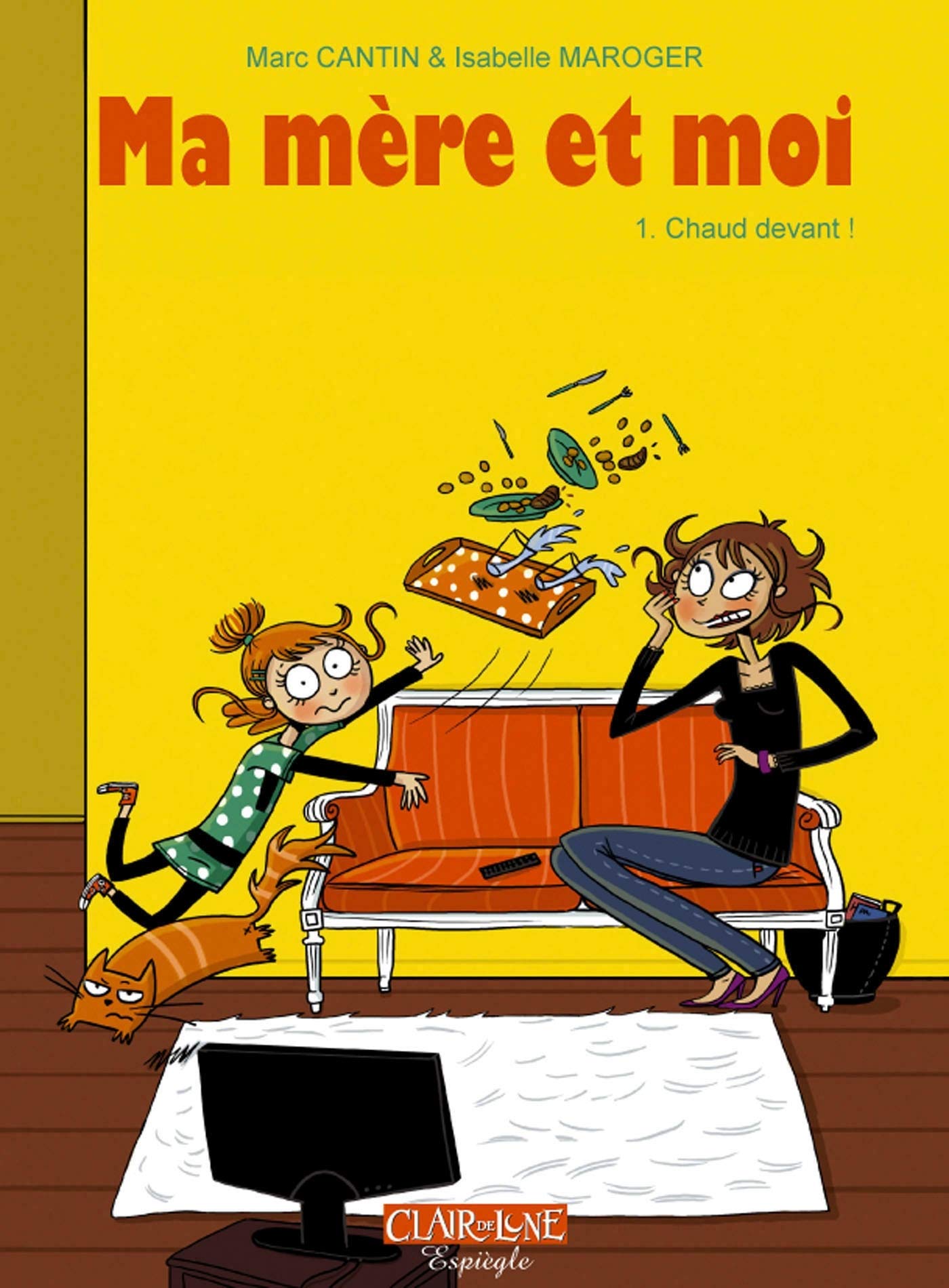 Ma mère et Moi - tome 1 Chaud Devant ! (01)