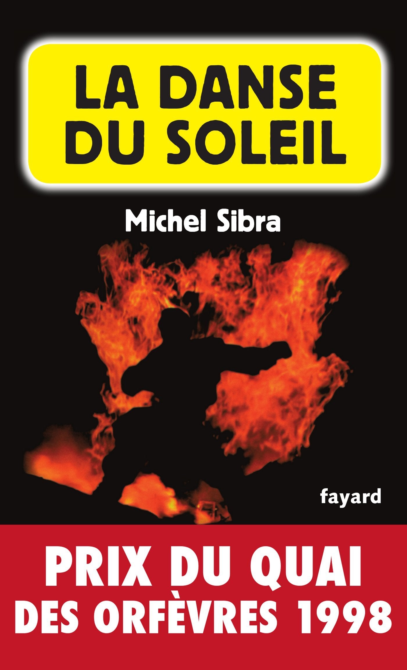 La Danse Du Soleil - Prix Quai des Orfèvres 1998
