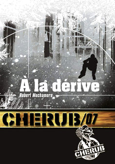 Cherub Mission 7: À la dérive