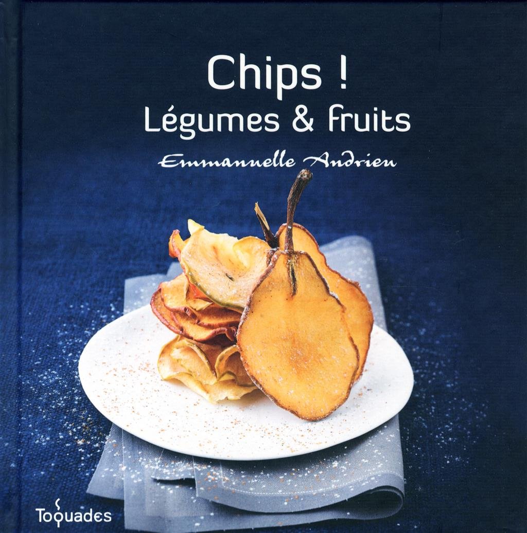 Chips ! Légumes et fruits