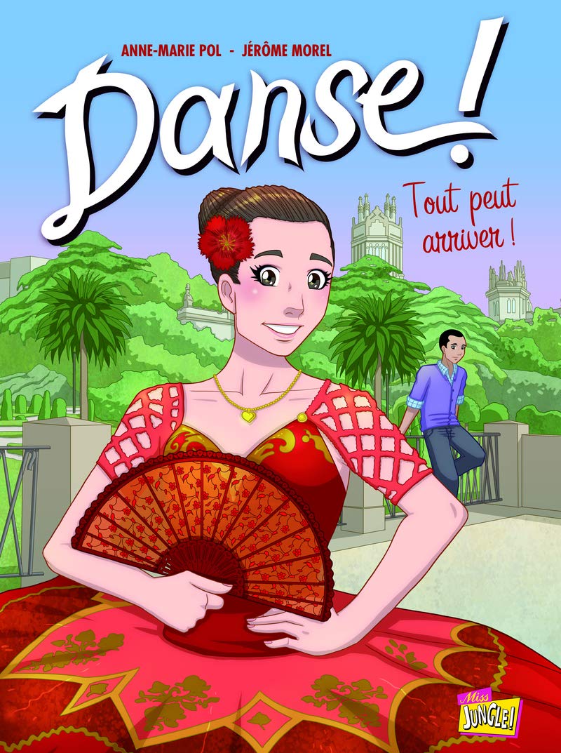 Danse ! - tome 3 Tout peut arriver ! (03)