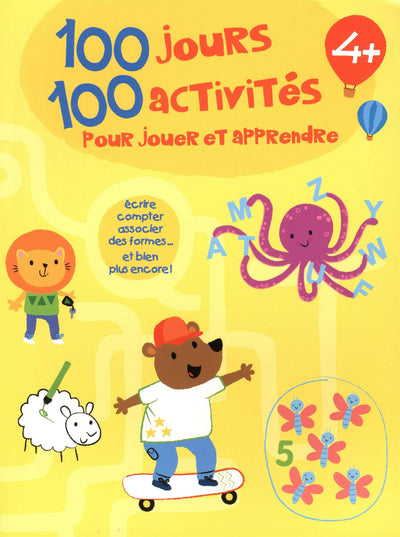 100 jours 100 activités 4+: pour jouer et apprendre