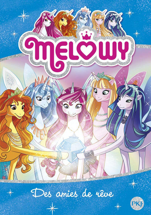 Mélowy - tome 12 : Des amies de rêve (12)