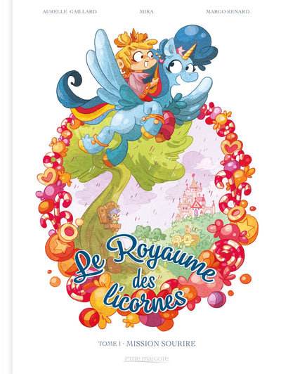 Le Royaume des licornes T01: Mission sourire