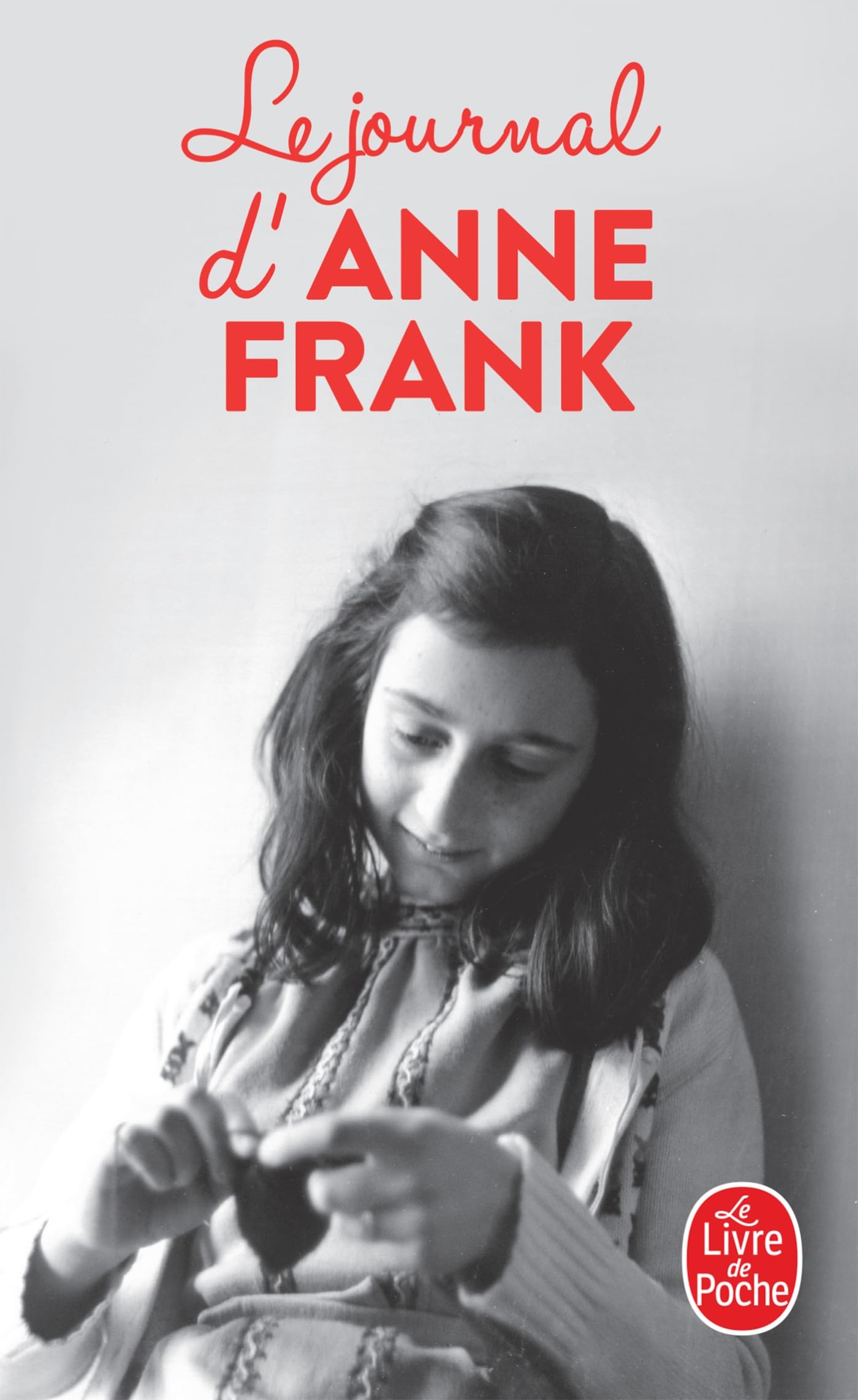 Le Journal d'Anne Frank (Nouvelle édition)