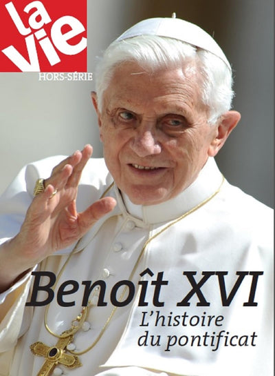 Benoit XVI, histoire d'un pontificat 2005-2013