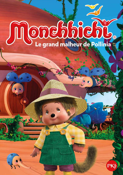 Monchhichi - tome 06 : Le grand malheur de Pollinia