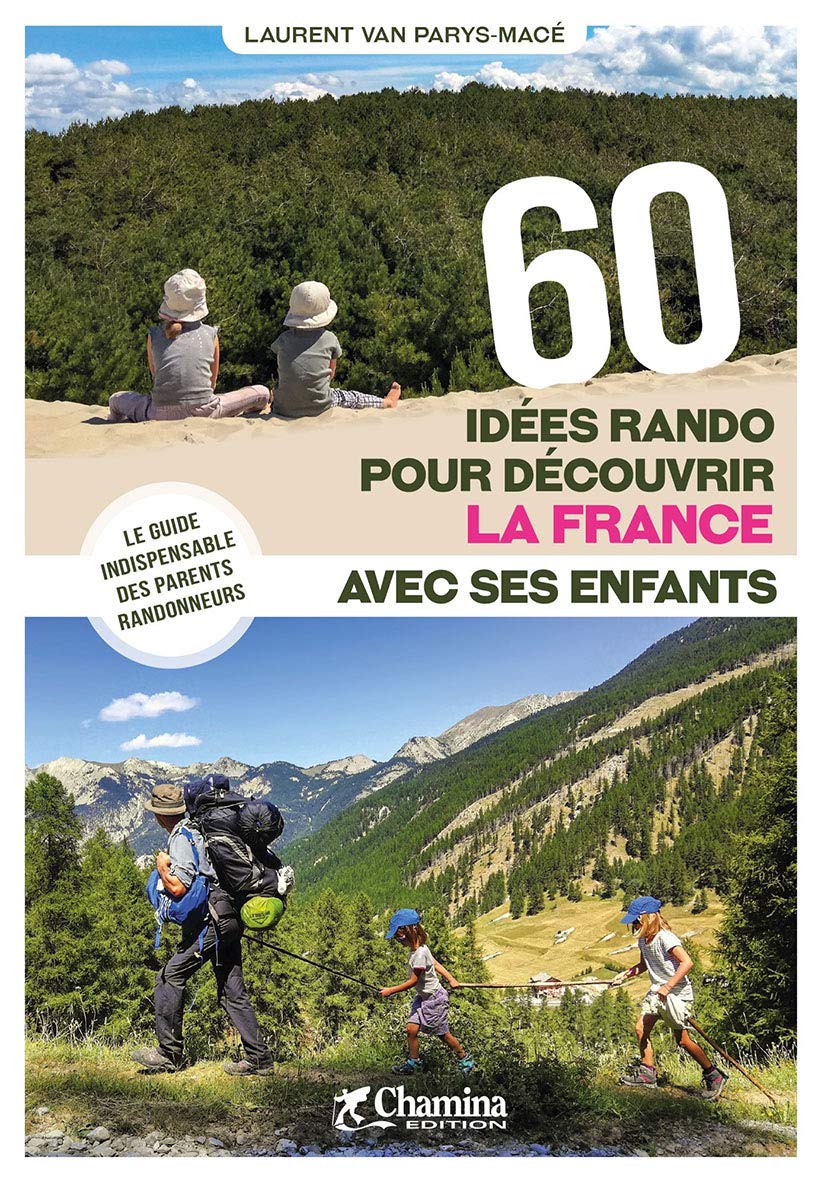 60 Idées rando pour découvrir la France avec ses enfants