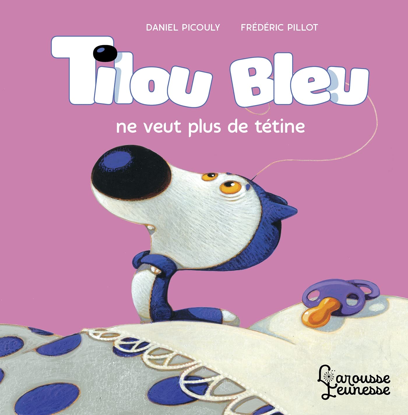 Tilou bleu ne veut plus de tétine