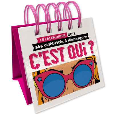 Le calendrier quiz - C'est Qui ?: 365 célébrités à démasquer