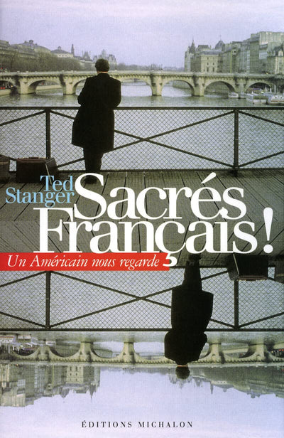 Sacrés Français ! Un Américain nous regarde