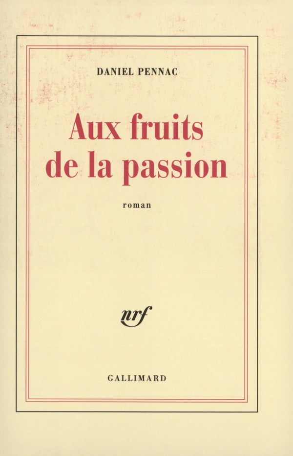 Aux fruits de la passion - Prix Maison de la Presse 1999