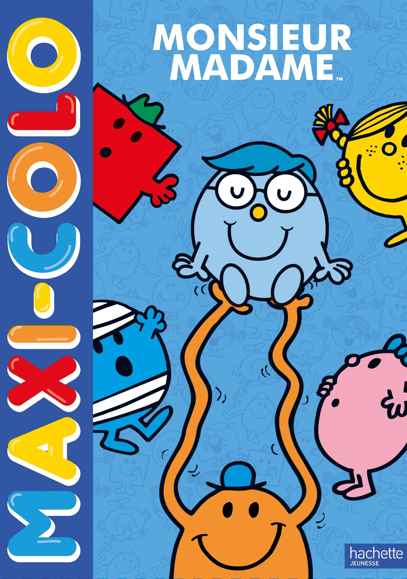 Monsieur Madame - Maxi-colo: Maxi-colo