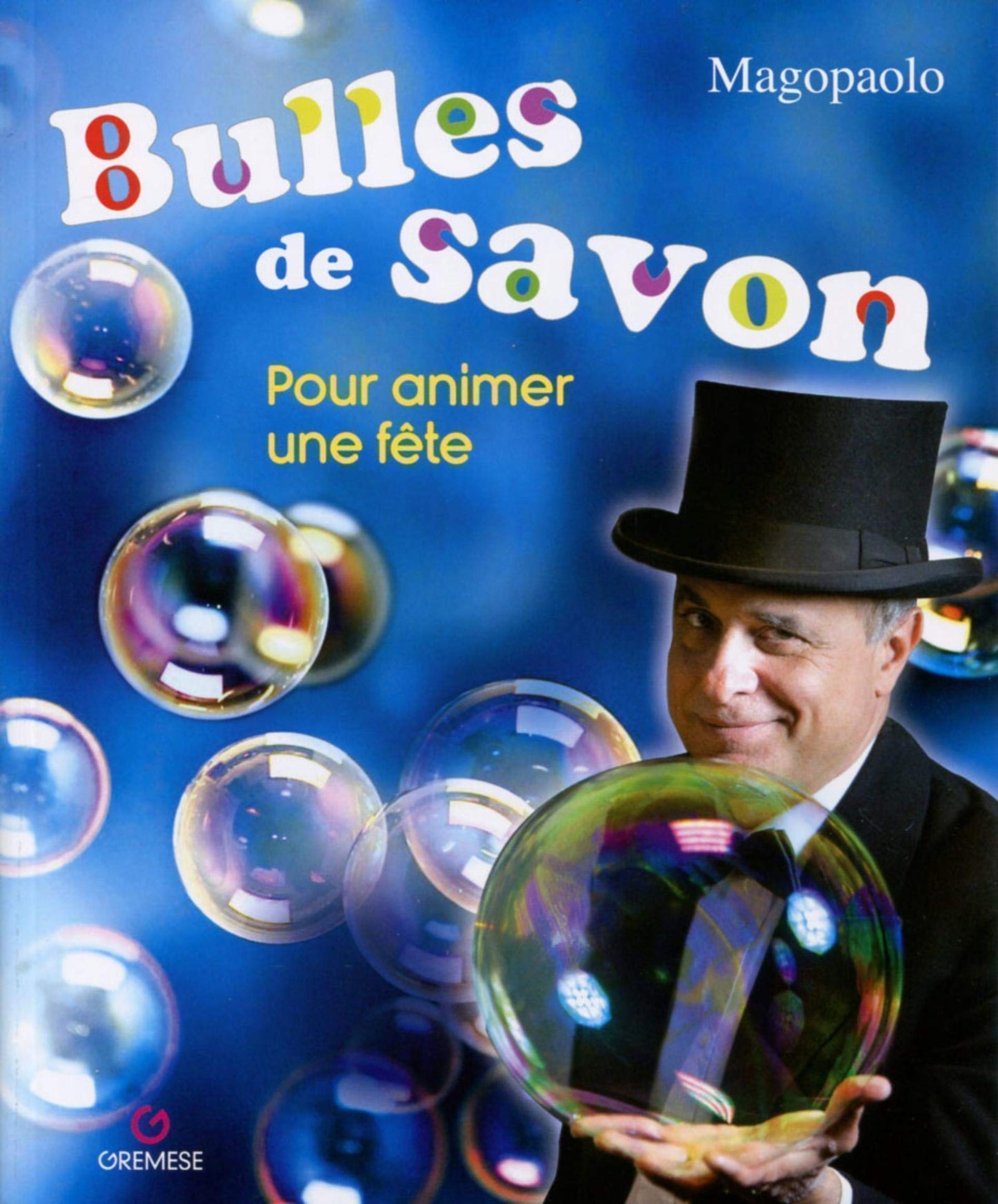 Bulles de savon: Pour animer une fête