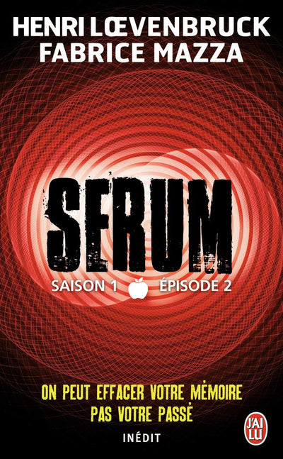 Sérum (Tome 2): Saison 1