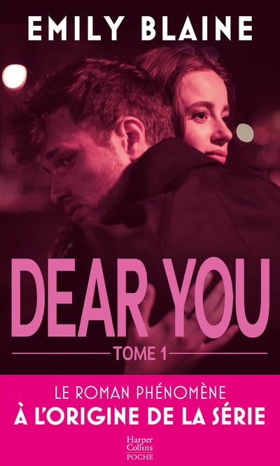 Dear You T1: Le roman à l origine de la série Prime