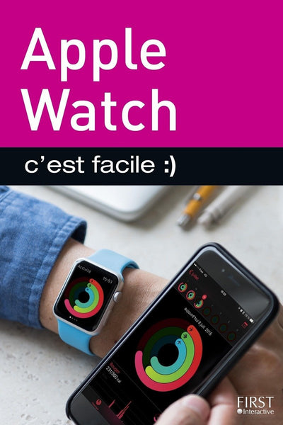 Apple Watch c'est facile