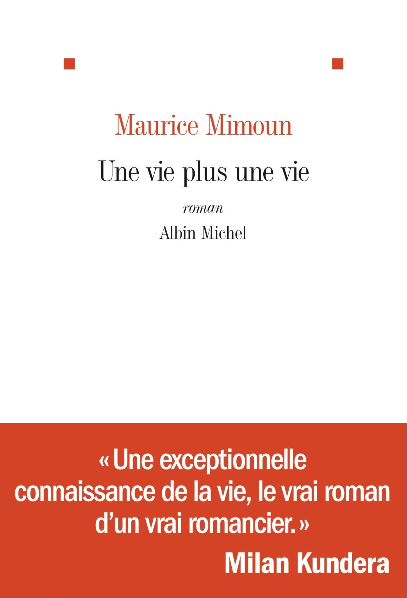 Une vie plus une vie