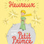 Heureux comme un Petit Prince