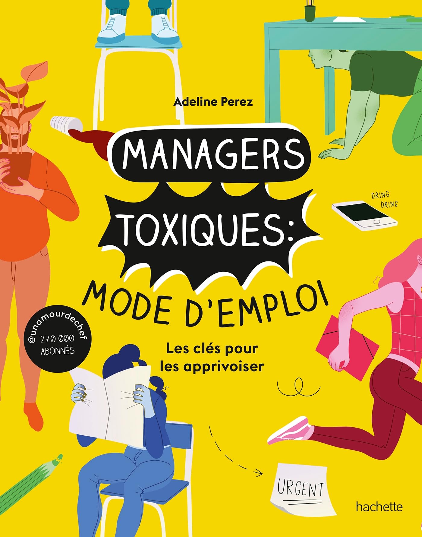 Managers toxiques : mode d'emploi: Les clés pour les apprivoiser