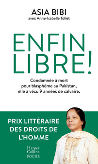 Enfin libre !: Lauréat du Prix littéraire des Droits de l'Homme