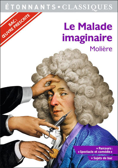 Le Malade imaginaire - PROGRAMME NOUVEAU BAC 2022 1ère - Parcours « Spectacle et comédie »
