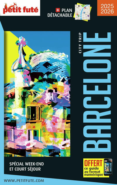 Guide Barcelone City Trip 2025/2026 City trip Petit Futé (2025-2026)