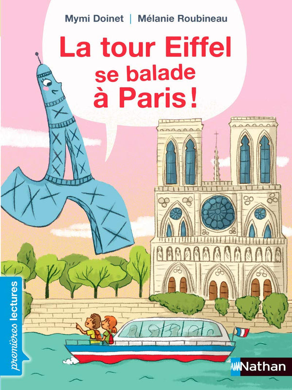 La tour Eiffel se balade à Paris ! - Premières Lectures CP Niveau 2 - Dès 6 ans: Niveau - Je commence à lire