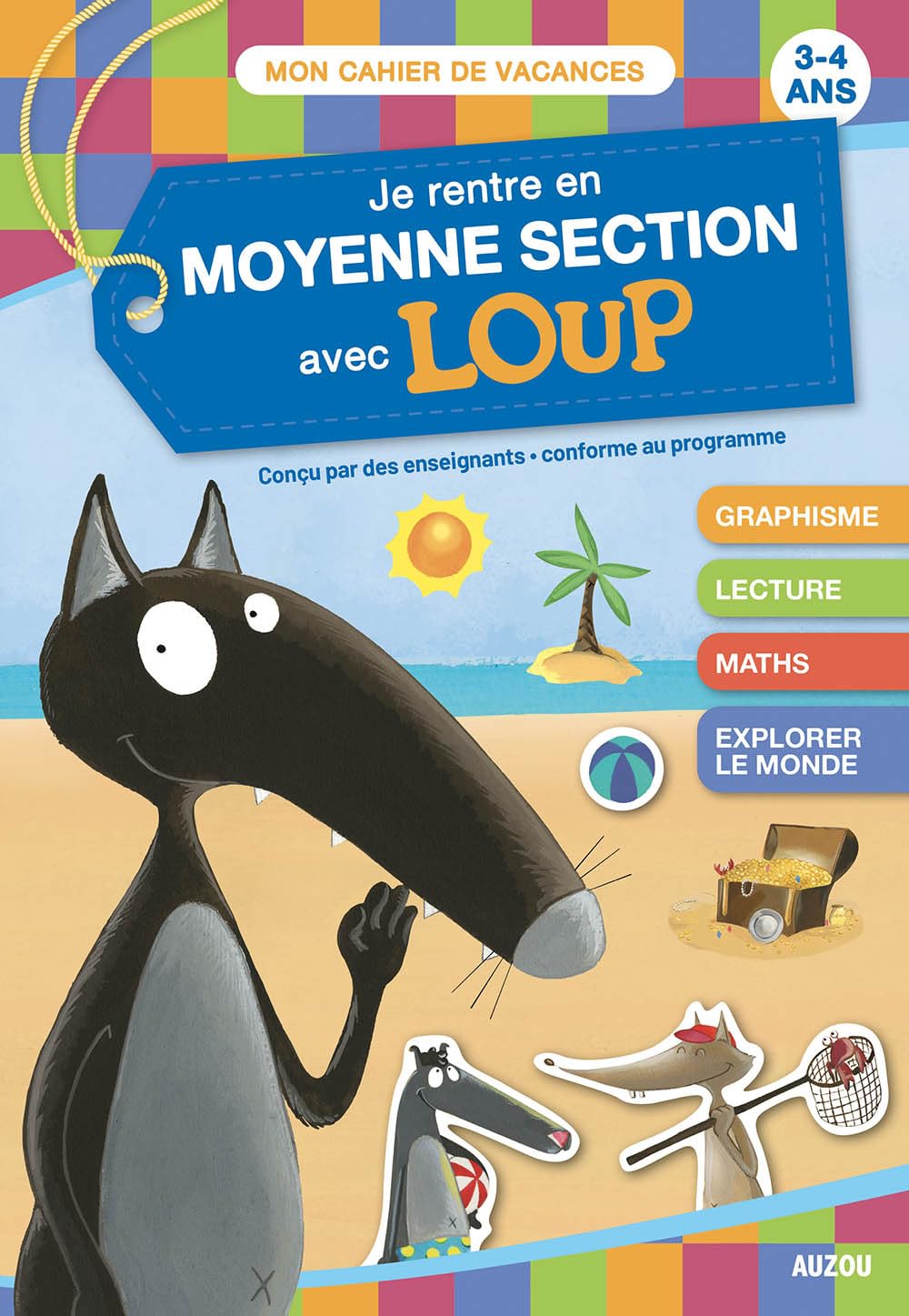 JE RENTRE EN MOYENNE SECTION AVEC LOUP - CAHIER DE VACANCES 2024