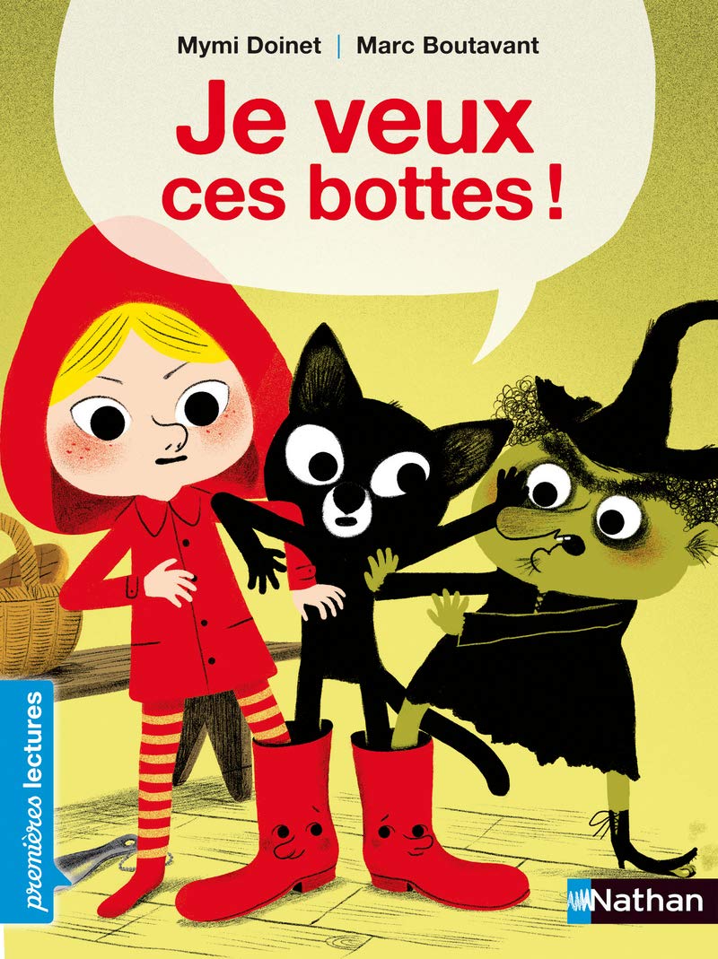 Je veux ces bottes ! - Premières Lectures CP Niveau 3 - Dès 6 ans: Niveau - Je lis comme un grand