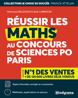 Réussir les maths au concours sciences po: sujets d'annales corrigés et commentés