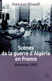 Scènes de la guerre d'Algérie en France