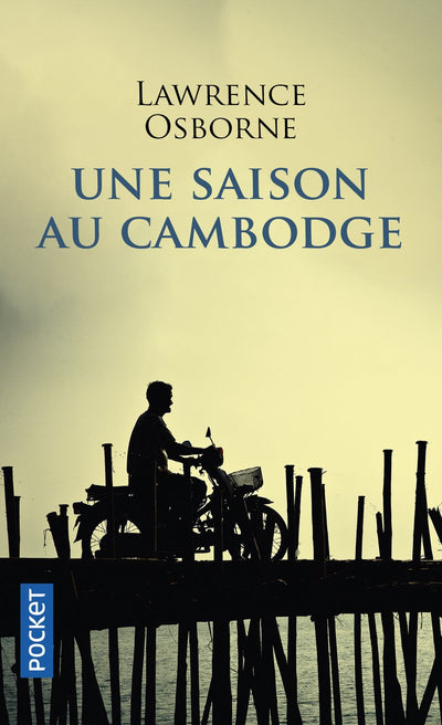 Une saison au Cambodge