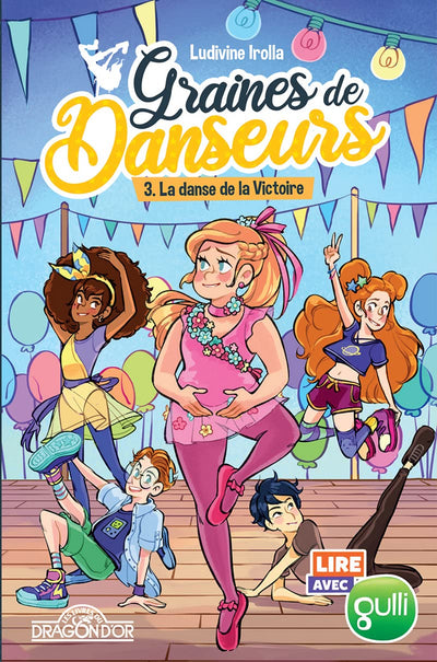 Lire avec Gulli – Graines de danseurs – Tome 3 – La Danse de la Victoire – Lecture roman jeunesse danse – Dès 8 ans (03)