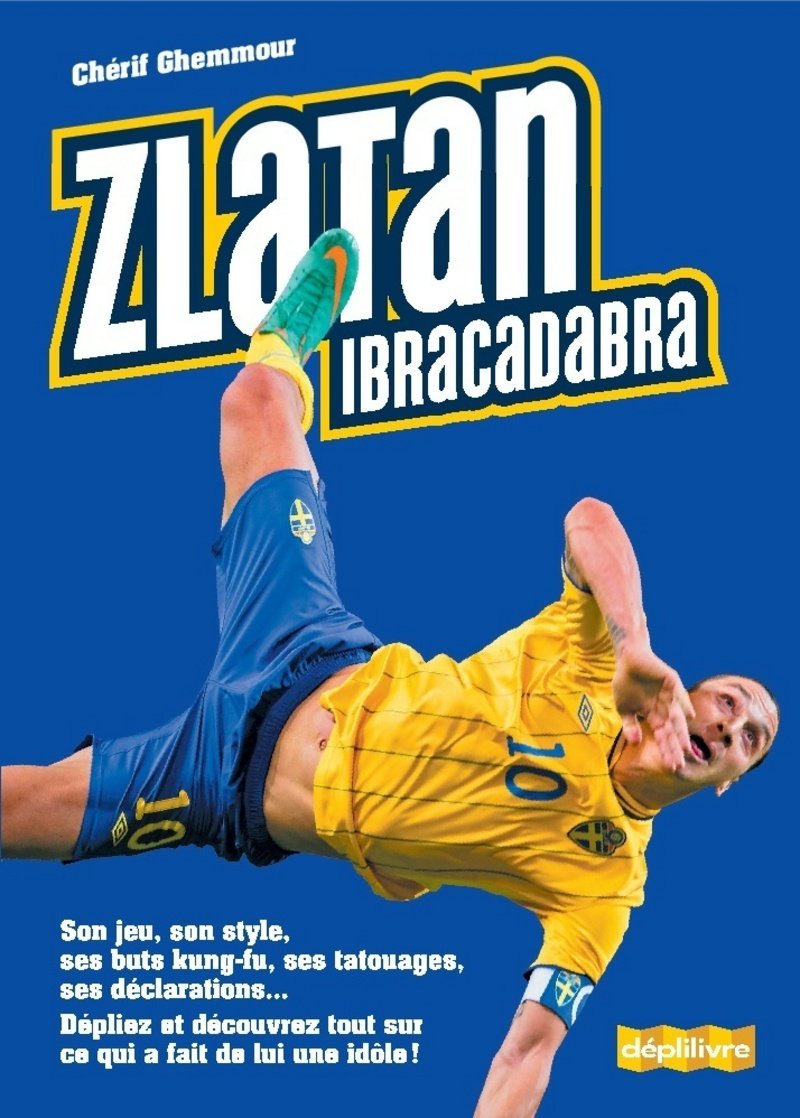 Zlatan, Ibracadabra