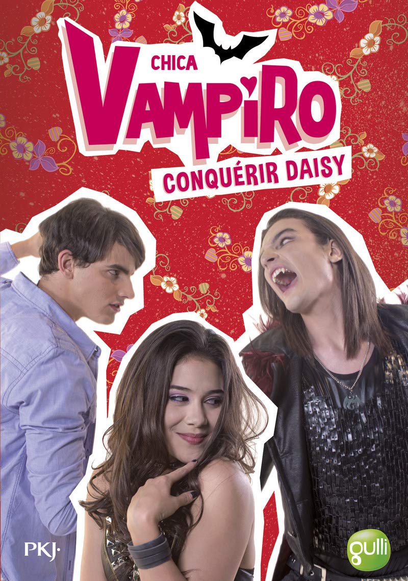 17. Chica Vampiro : Conquérir Daisy