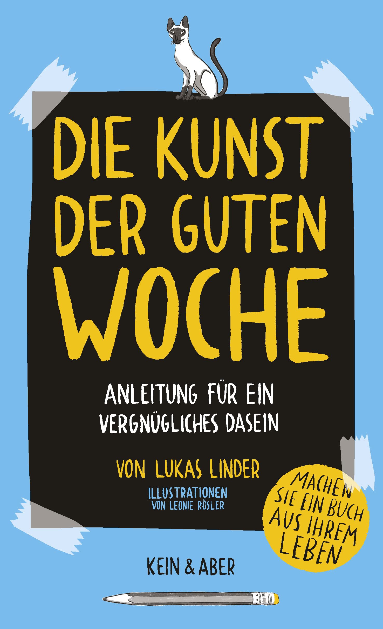 Die Kunst der guten Woche: Anleitung für ein vergnügliches Dasein
