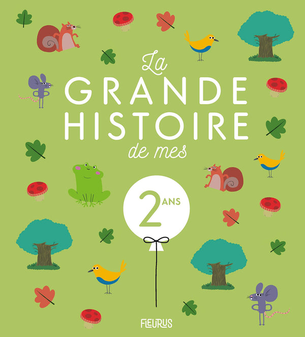 La grande histoire de mes 2 ans