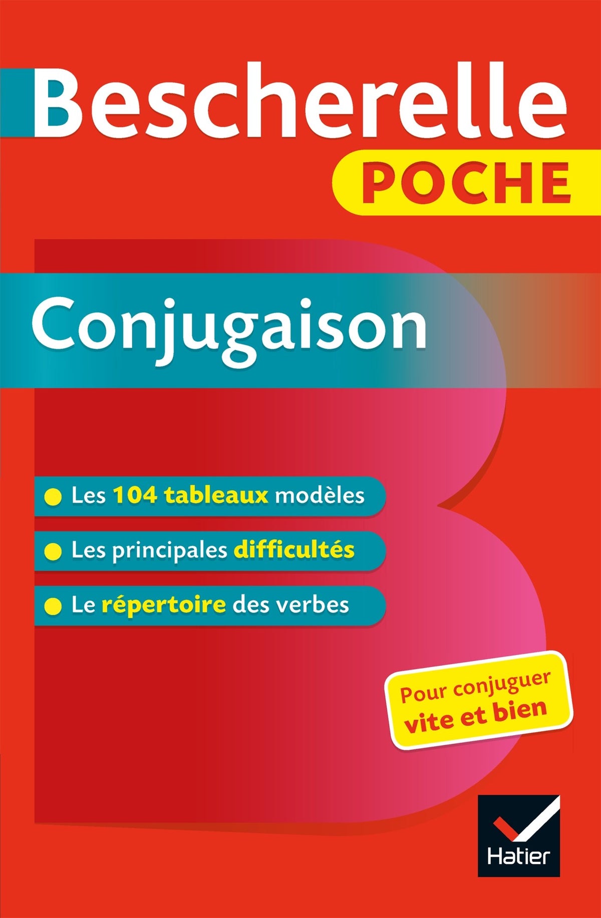 Bescherelle - Conjugaison (poche): l'essentiel de la conjugaison française