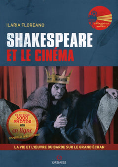 Shakespeare et le cinéma: La vie et l'oeuvre du barde sur le grand écran.