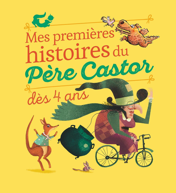 Mes premières histoires du Père Castor: Dès 4 ans