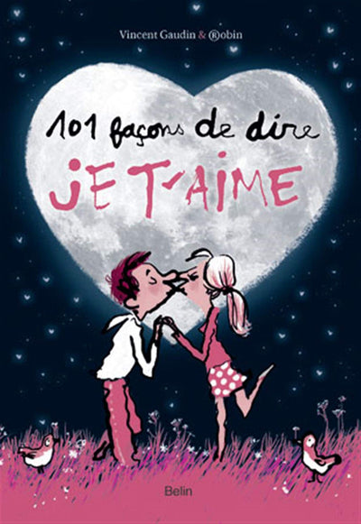 101 façons de dire je t'aime