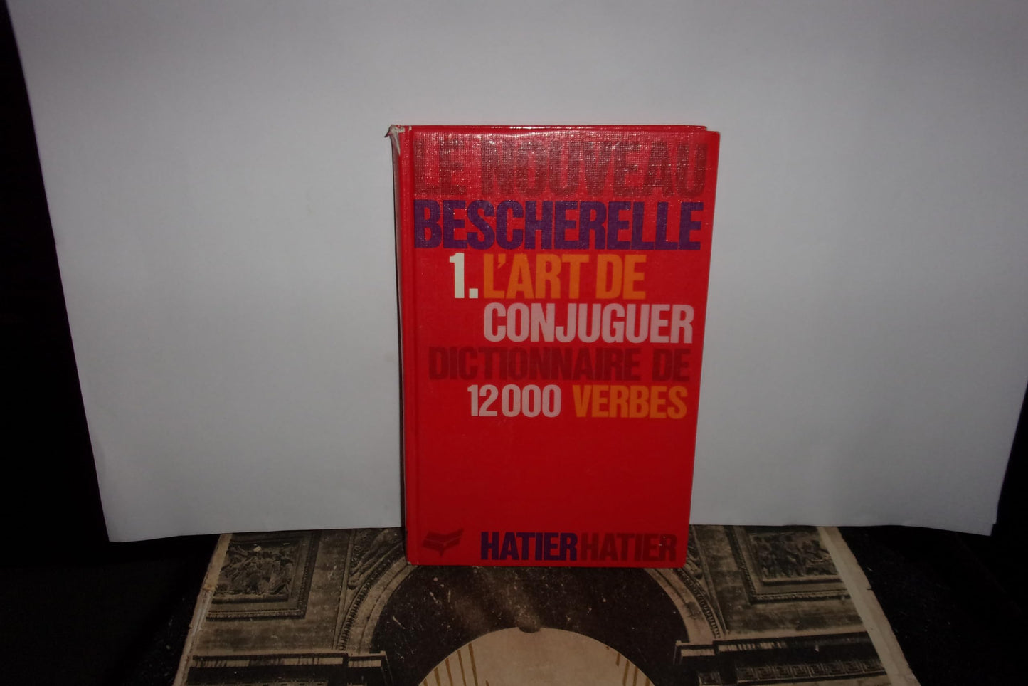 Le Nouveau Bescherelle, tome 1 : L'Art de conjuguer