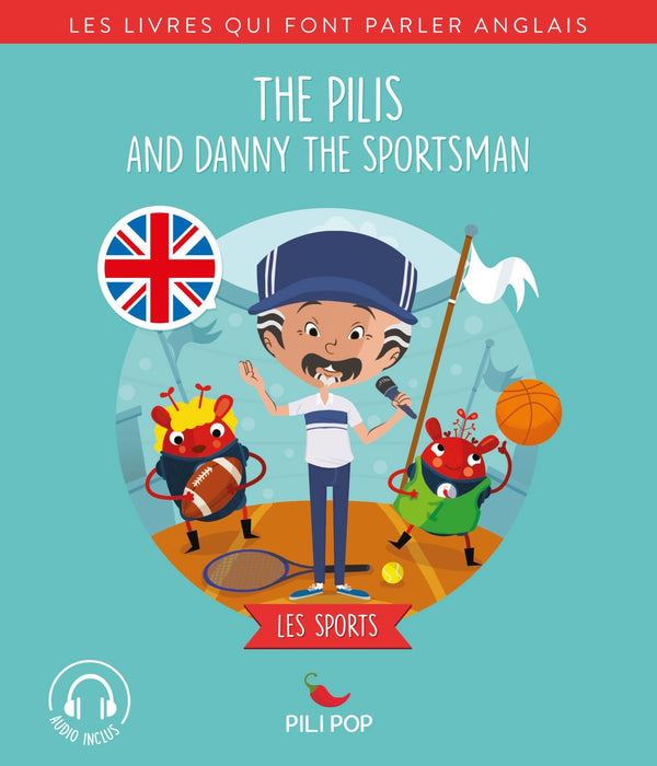 The Pilis and Danny the Sportsman: Les sports