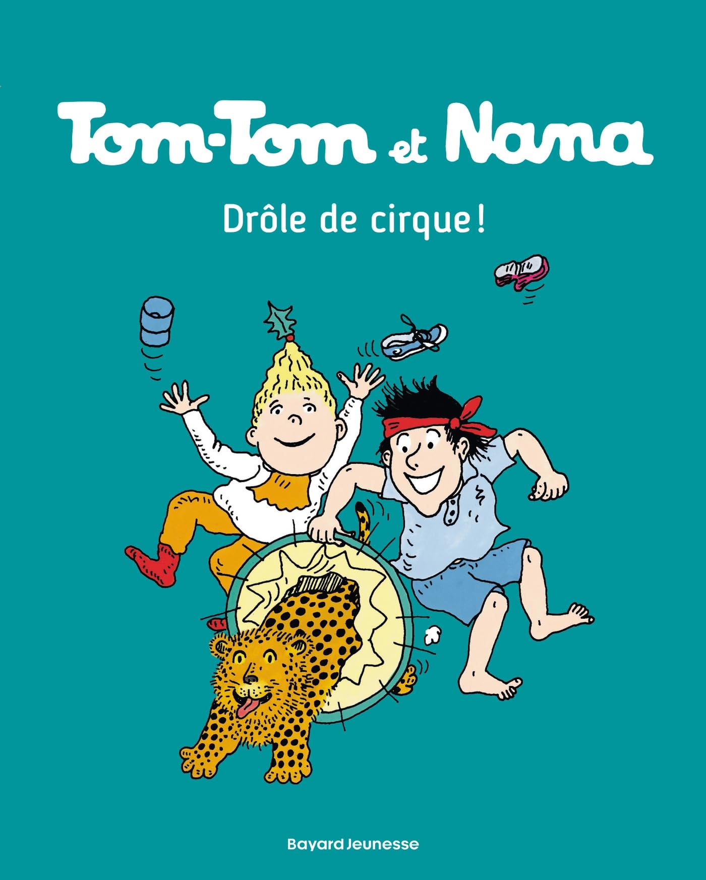 Tom-Tom et Nana, Tome 07: Drôle de cirque !