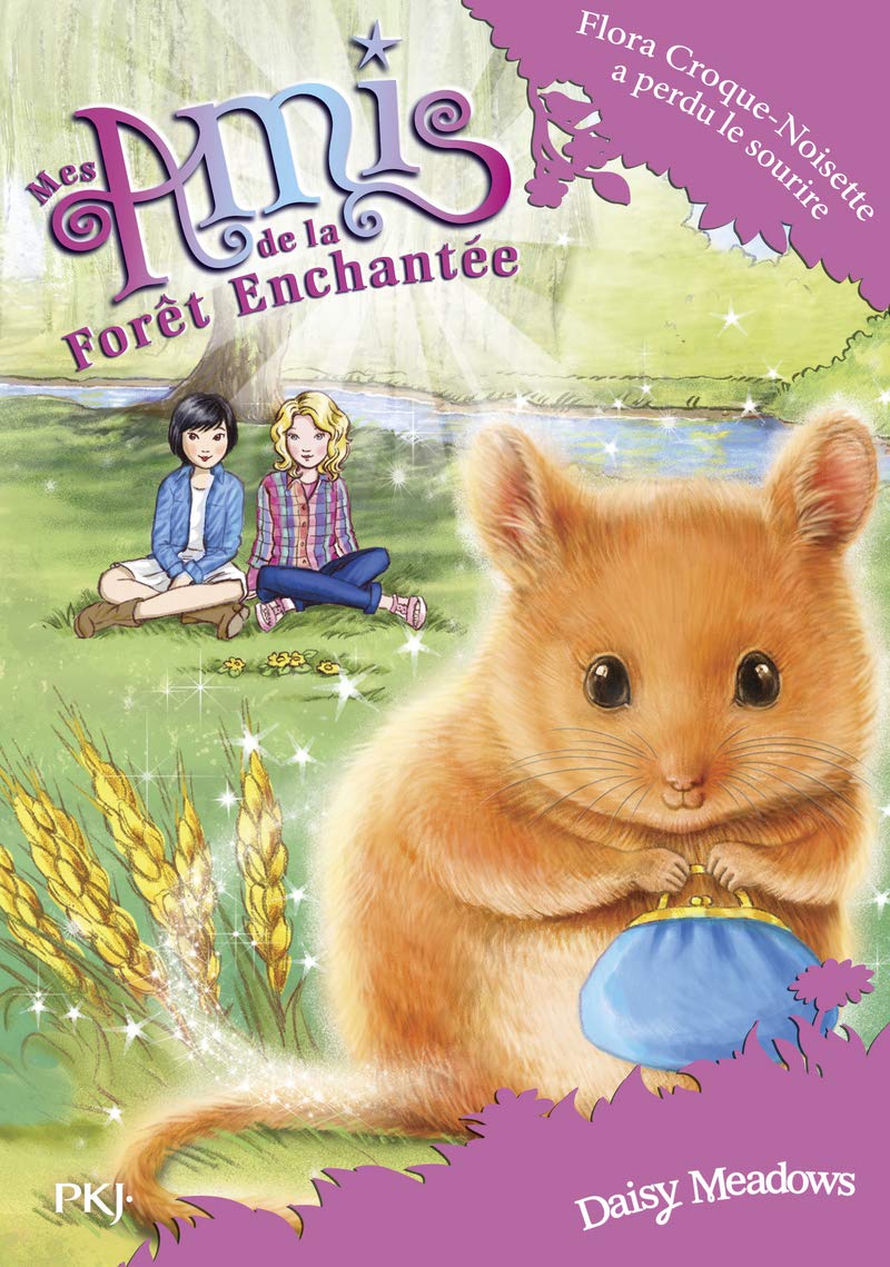 Mes amis de la forêt enchantée - tome 14 : Flora Croque-Noisette a perdu le sourire (14)