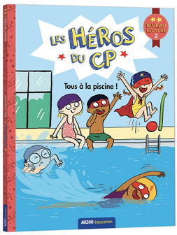 Les héros du CP - CP Niveau 2 - Tous à la piscine !