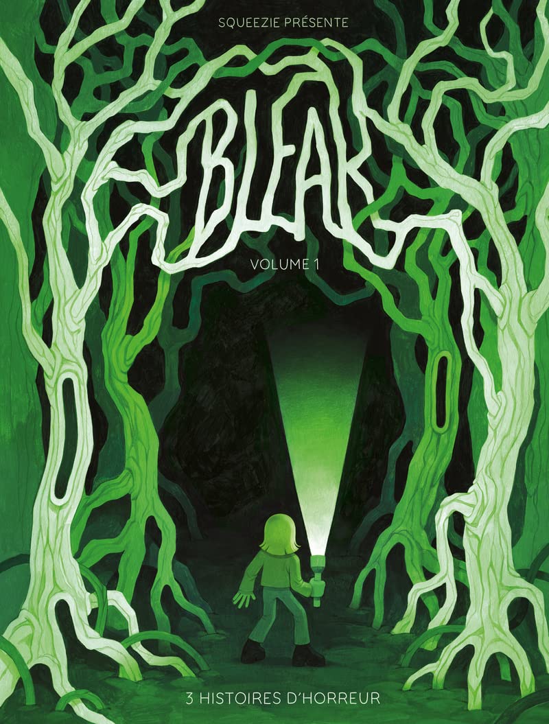 Bleak - 3 Histoires d'horreur - Volume 1 (1)